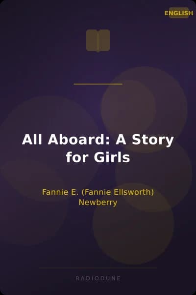 All Aboard: A Story for Girls