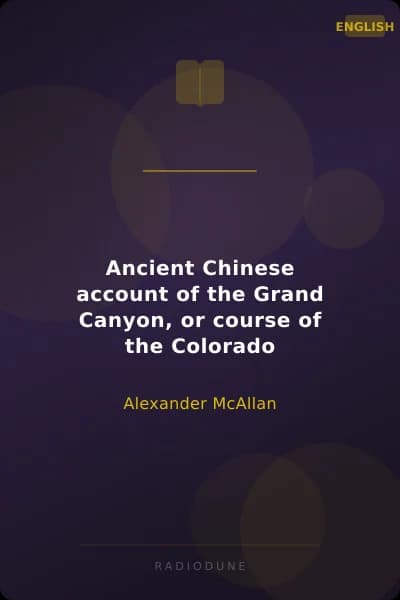 Ancient Chinese account of the Grand Canyon, or course of the Colorado