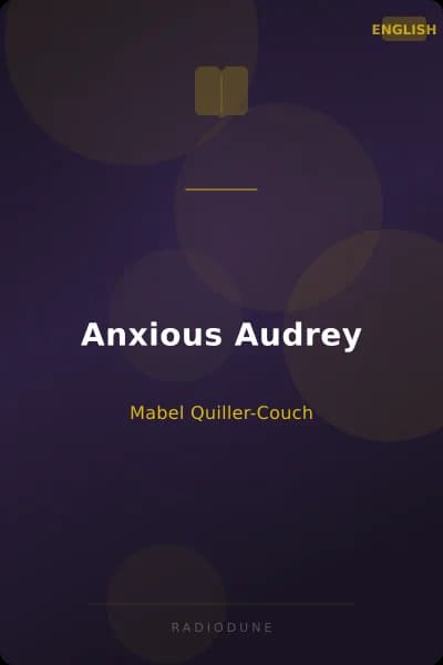 Anxious Audrey