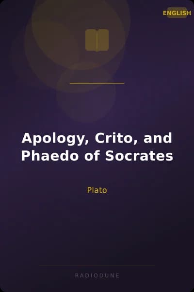 Apology, Crito, and Phaedo of Socrates