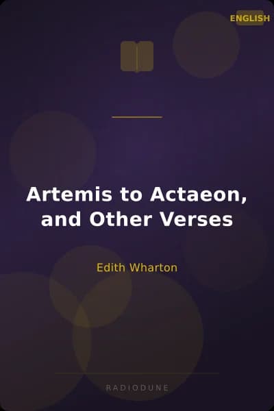 Artemis to Actaeon, and Other Verses
