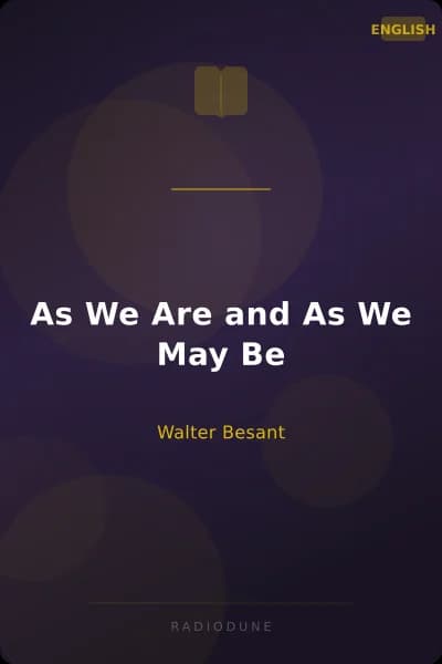 As We Are and As We May Be