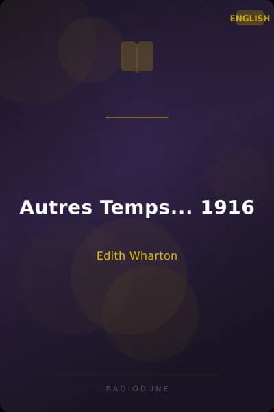 Autres Temps... 1916