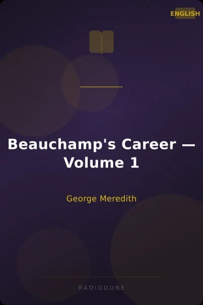 Beauchamp's Career — Volume 1