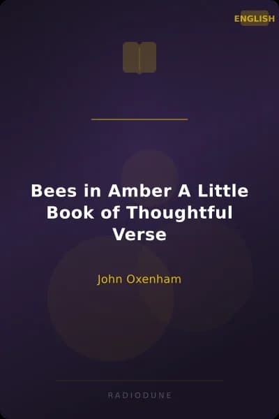 Bees in Amber A Little Book of Thoughtful Verse