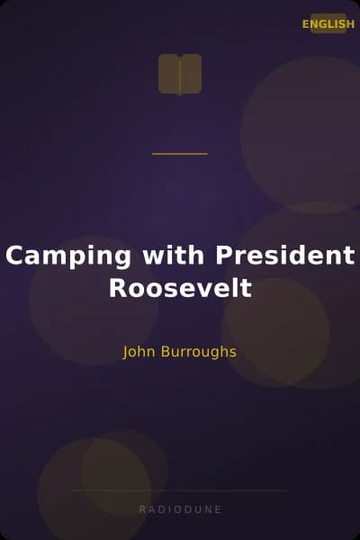 Camping with President Roosevelt