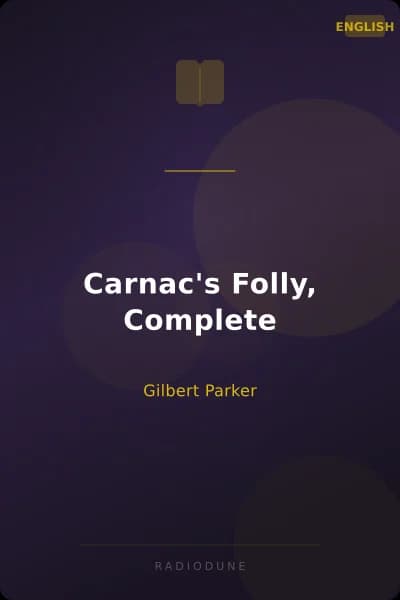 Carnac's Folly, Complete