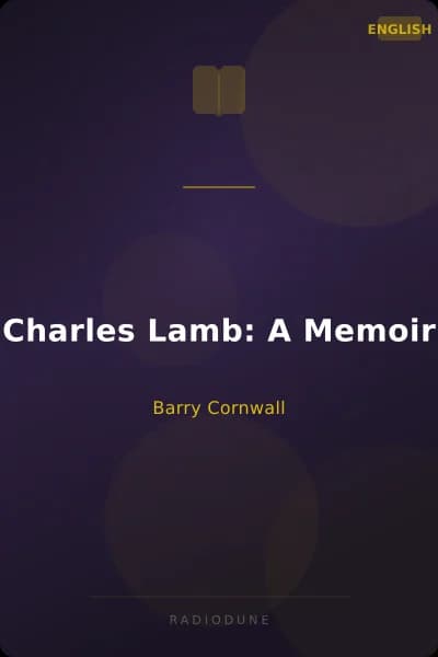 Charles Lamb: A Memoir
