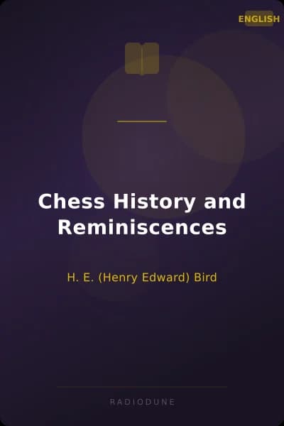 Chess History and Reminiscences