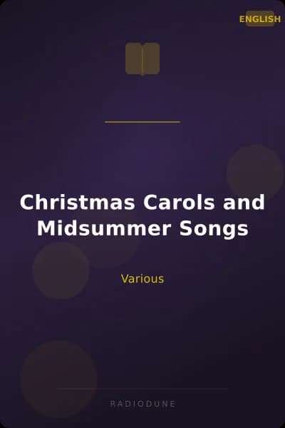 Christmas Carols and Midsummer Songs