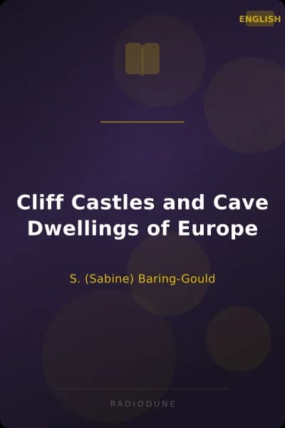 Cliff Castles and Cave Dwellings of Europe