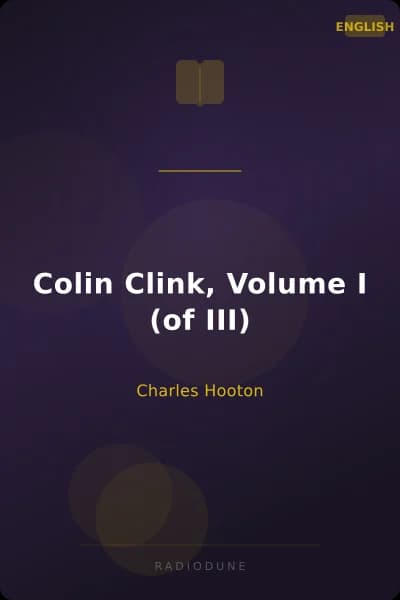 Colin Clink, Volume I (of III)
