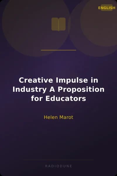 Creative Impulse in Industry A Proposition for Educators
