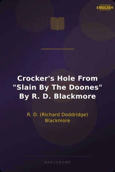 Crocker's Hole From "Slain By The Doones" By R. D. Blackmore
