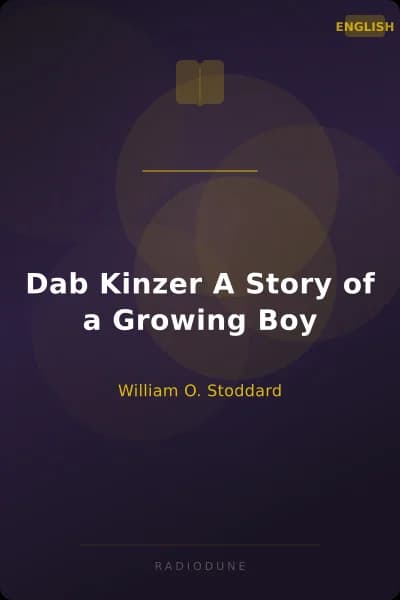 Dab Kinzer A Story of a Growing Boy