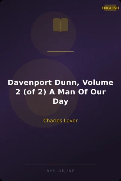 Davenport Dunn, Volume 2 (of 2) A Man Of Our Day