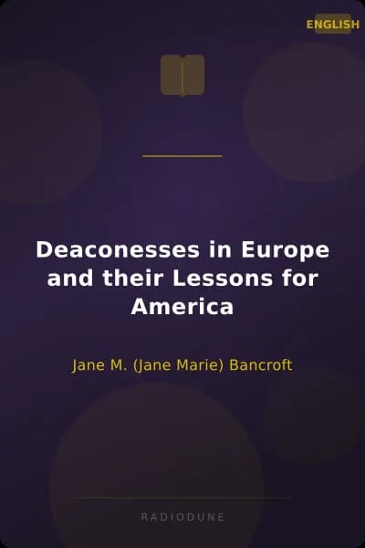 Deaconesses in Europe and their Lessons for America
