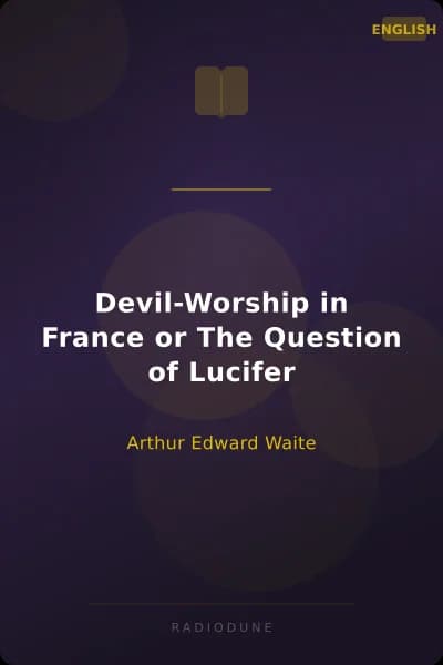 Devil-Worship in France or The Question of Lucifer