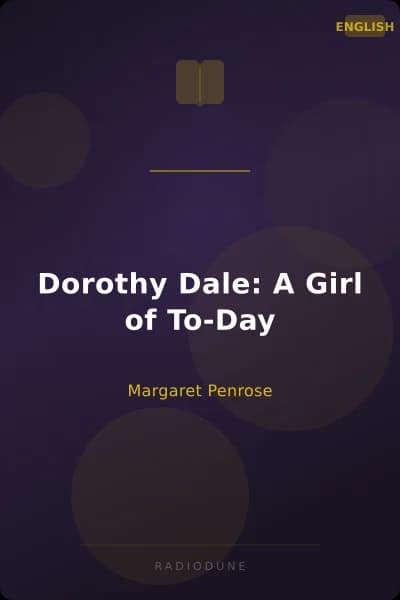 Dorothy Dale: A Girl of To-Day