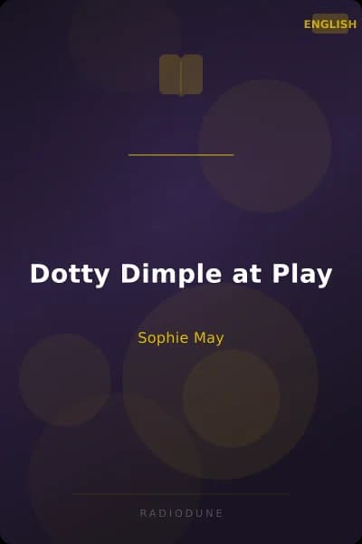 Dotty Dimple at Play