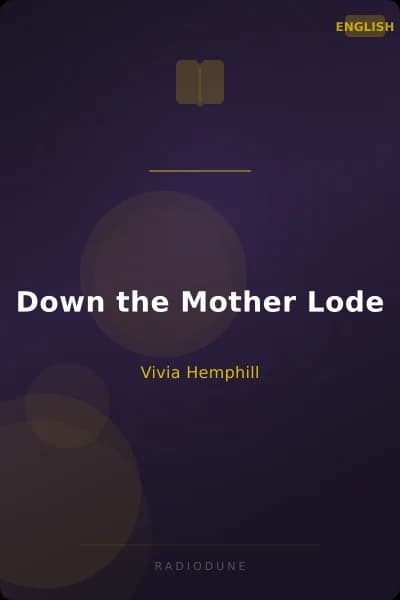 Down the Mother Lode