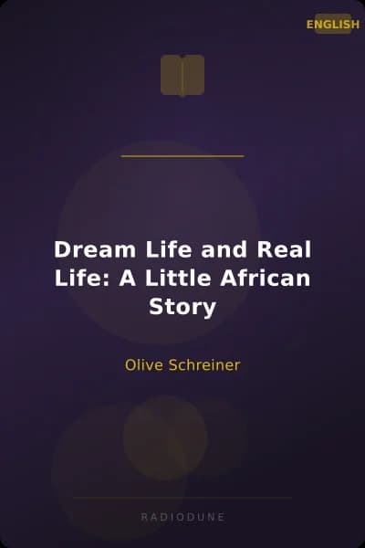 Dream Life and Real Life: A Little African Story