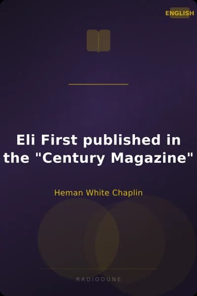 Eli First published in the "Century Magazine"