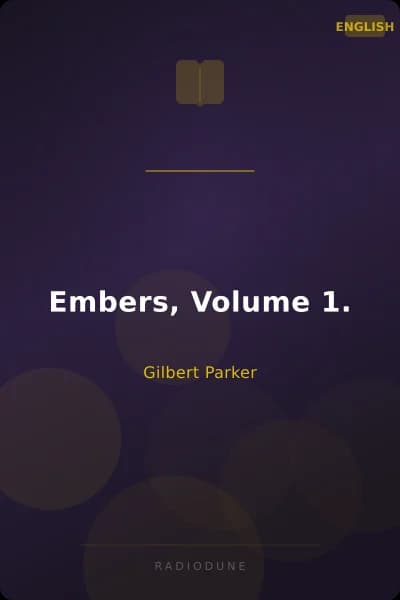 Embers, Volume 1.