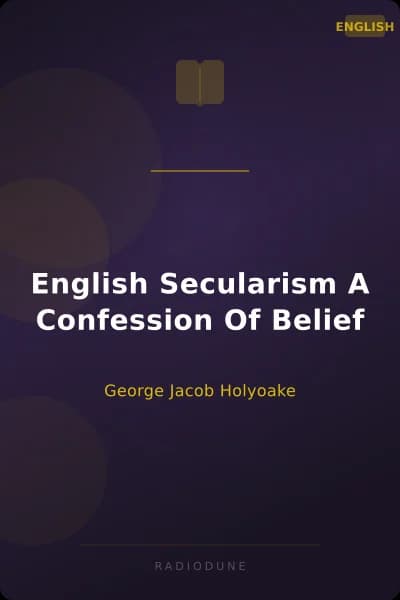 English Secularism A Confession Of Belief