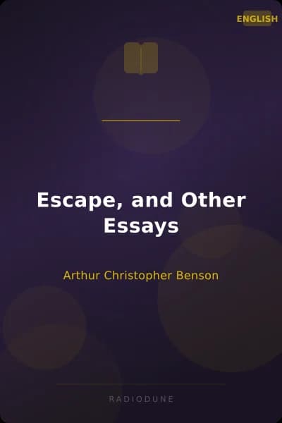 Escape, and Other Essays