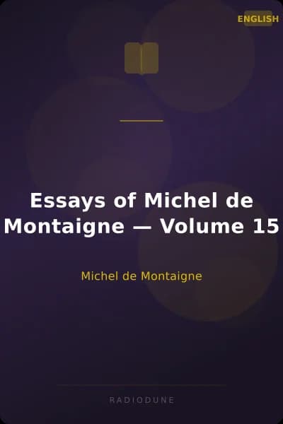Essays of Michel de Montaigne — Volume 15