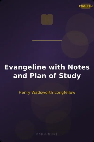 Evangeline with Notes and Plan of Study