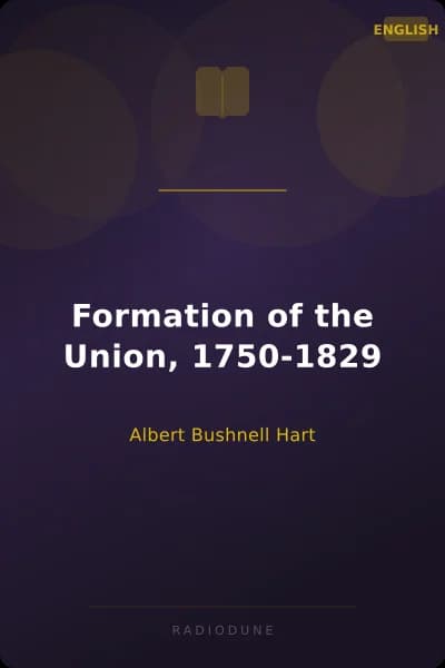 Formation of the Union, 1750-1829