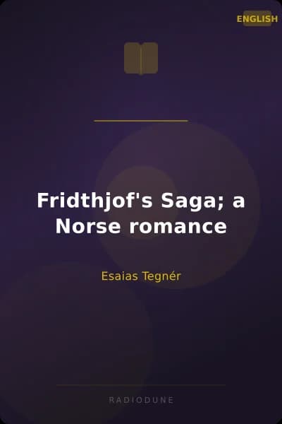 Fridthjof's Saga; a Norse romance