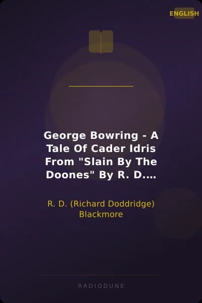 George Bowring - A Tale Of Cader Idris From "Slain By The Doones" By R. D. Blackmore