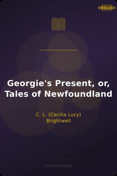 Georgie's Present, or, Tales of Newfoundland