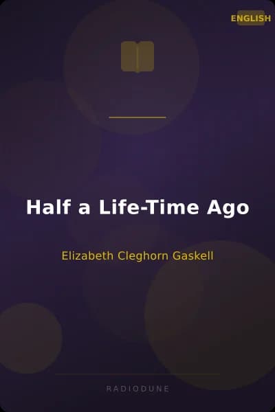 Half a Life-Time Ago