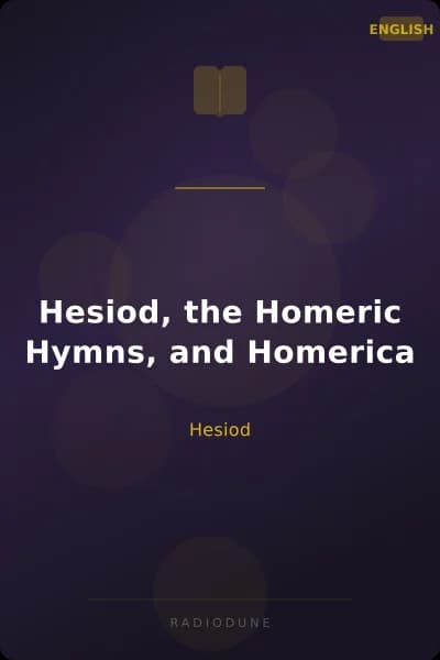 Hesiod, the Homeric Hymns, and Homerica
