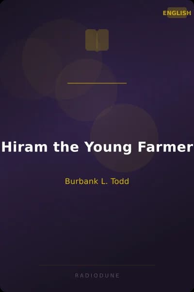 Hiram the Young Farmer