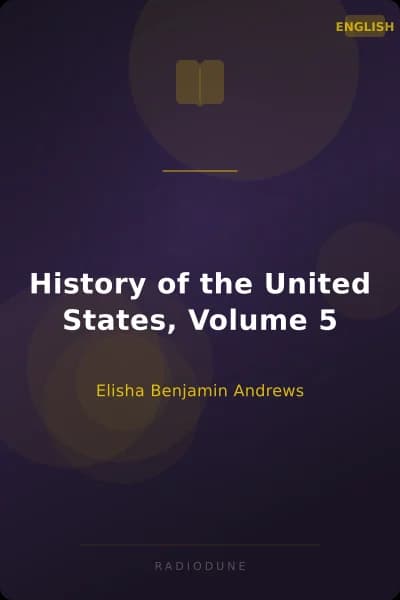 History of the United States, Volume 5
