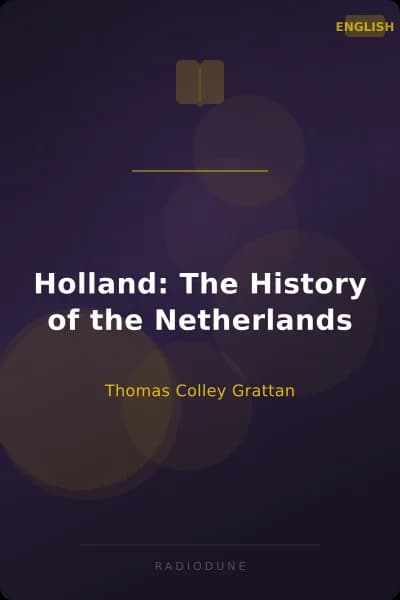 Holland: The History of the Netherlands