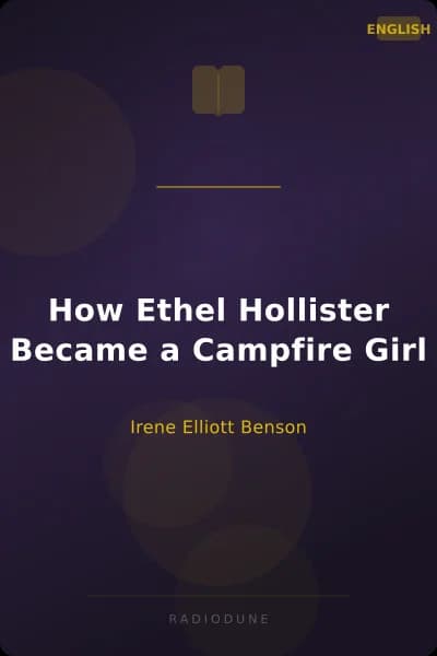 How Ethel Hollister Became a Campfire Girl