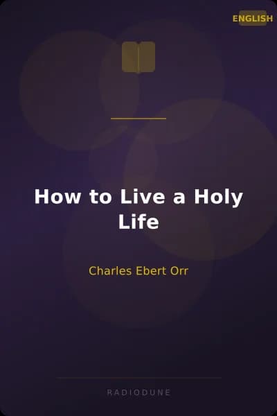 How to Live a Holy Life