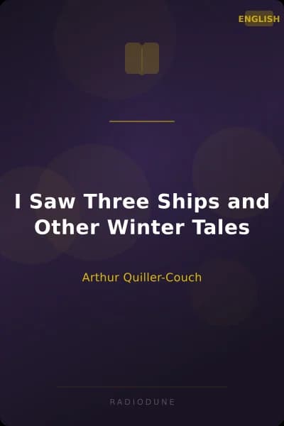 I Saw Three Ships and Other Winter Tales