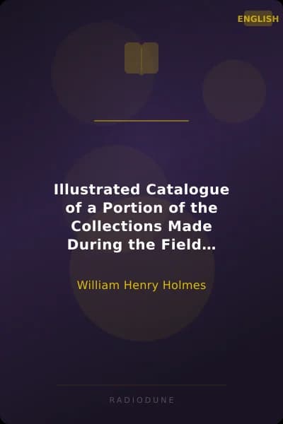 Illustrated Catalogue of a Portion of the Collections Made During the Field Season of 1881 Third Annual Report of the Bureau of Ethnology to the Secretary of the Smithsonian Institution, 1881-82, Government Printing Office, Washington, 1884, pages 427-510