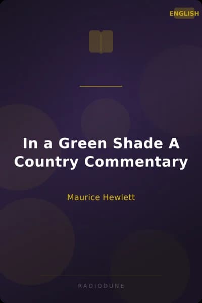 In a Green Shade A Country Commentary