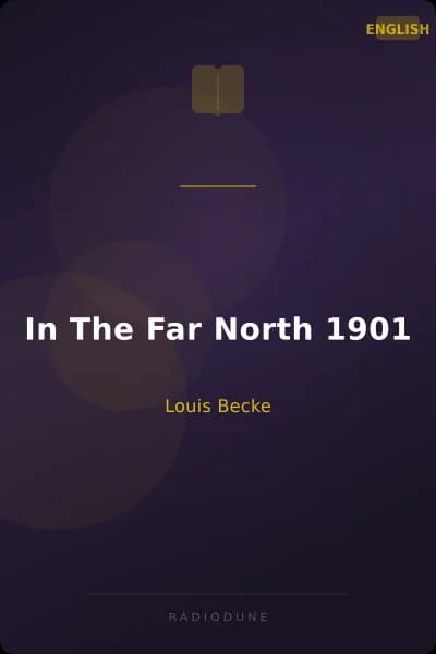 In The Far North 1901