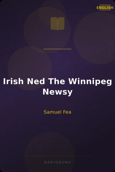 Irish Ned The Winnipeg Newsy