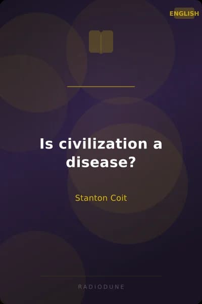 Is civilization a disease?