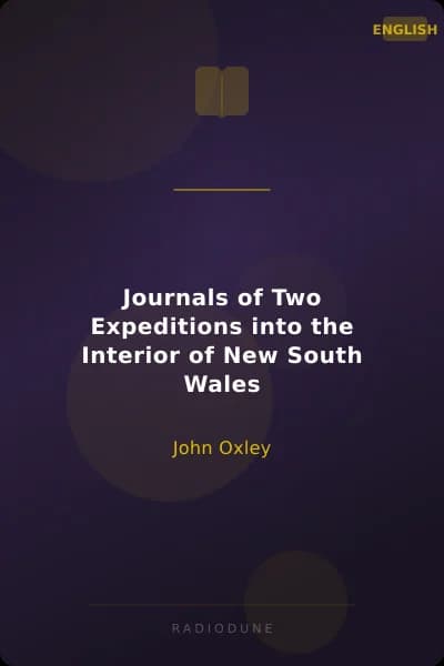 Journals of Two Expeditions into the Interior of New South Wales